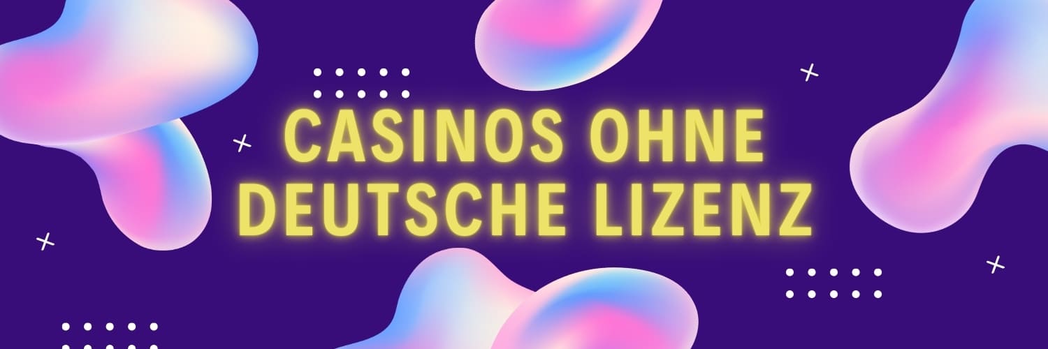 Die besten casinos ohne deutsche lizenz im Jahr 2023 200
