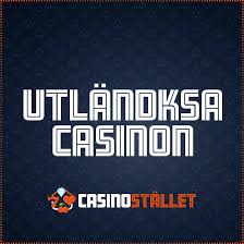 Utländska Casino En Guide till Online Spel 543266752