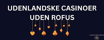 Online Casino Uden Rufus Dine Muligheder for Sikker Gaming